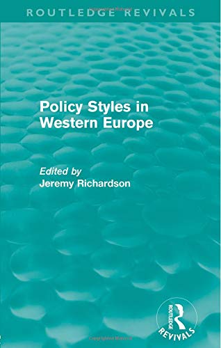 Policy Styles in Western Europe (Routledge Revivals) von Routledge